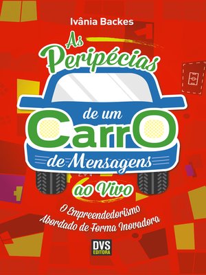 cover image of As Peripécias de um Carro de Mensagens ao Vivo